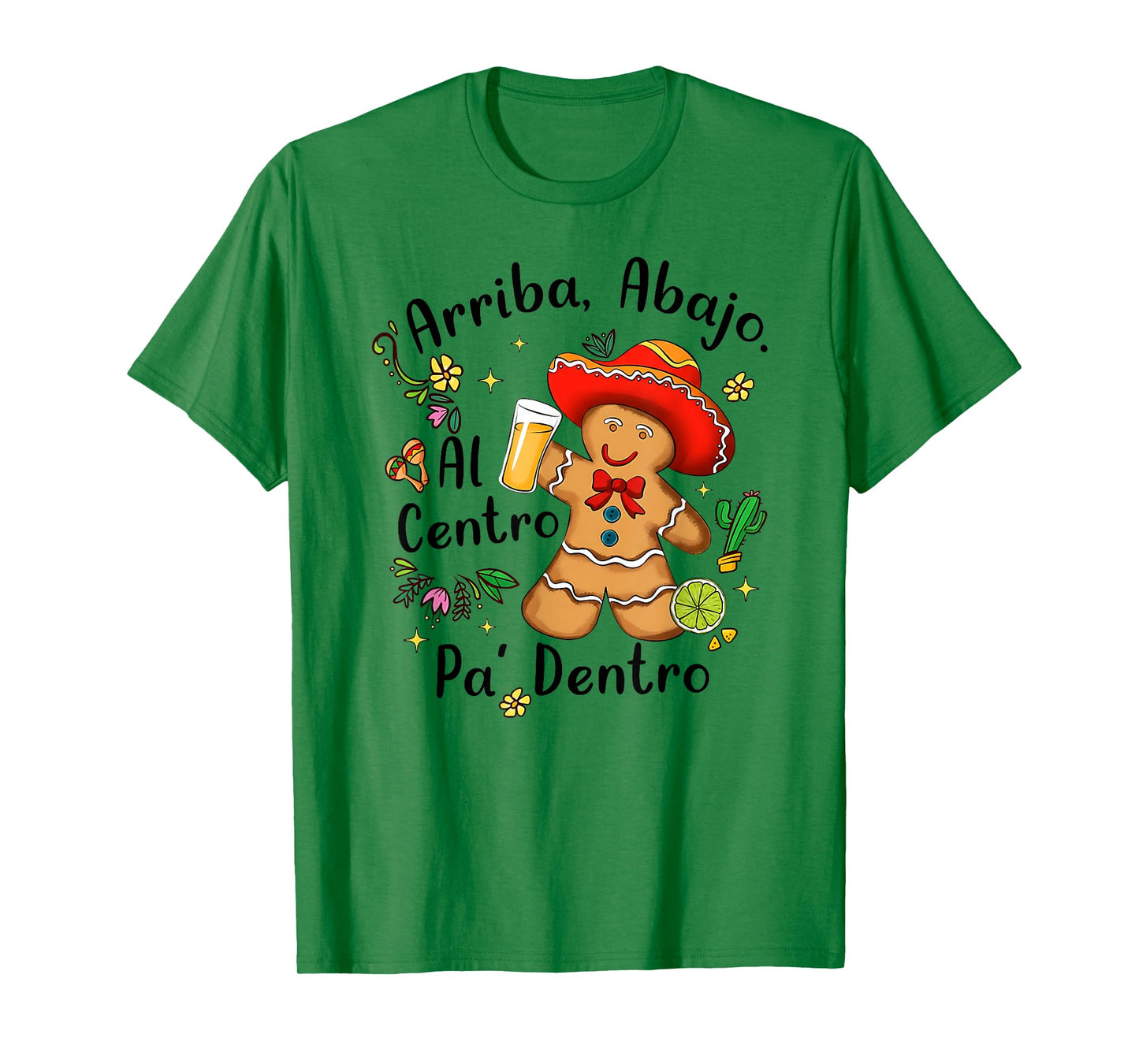 Mexican Gingerbread Christmas Arriba Abajo Al Centro Dentro T-Shirt