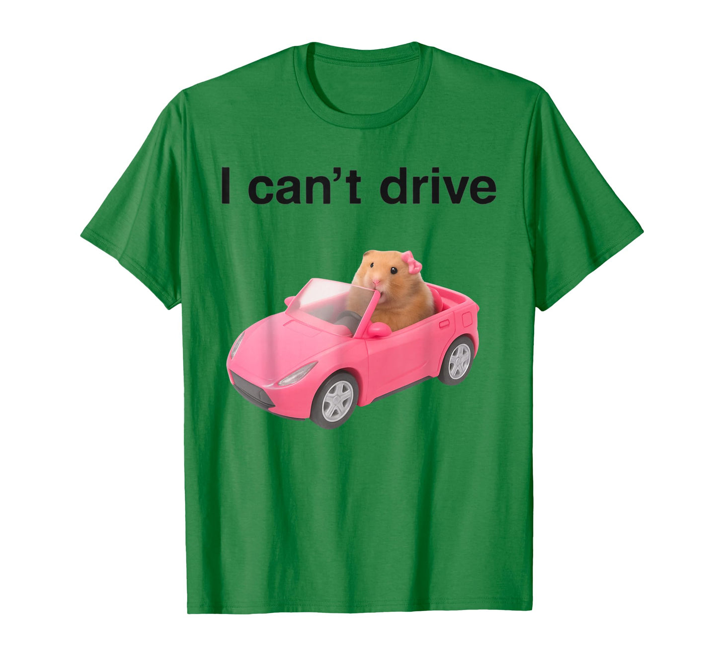 i Cant Drive Hamster Funny Meme Rat Lovers Meme Y2K Tee T-Shirt