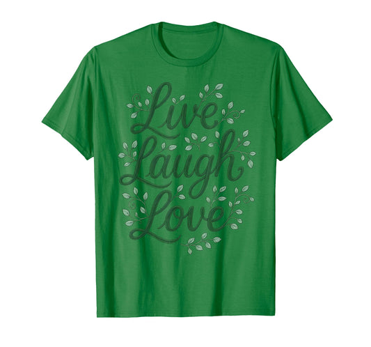 Live Laugh Love Vines Elegant Gardening Floral Art T-Shirt