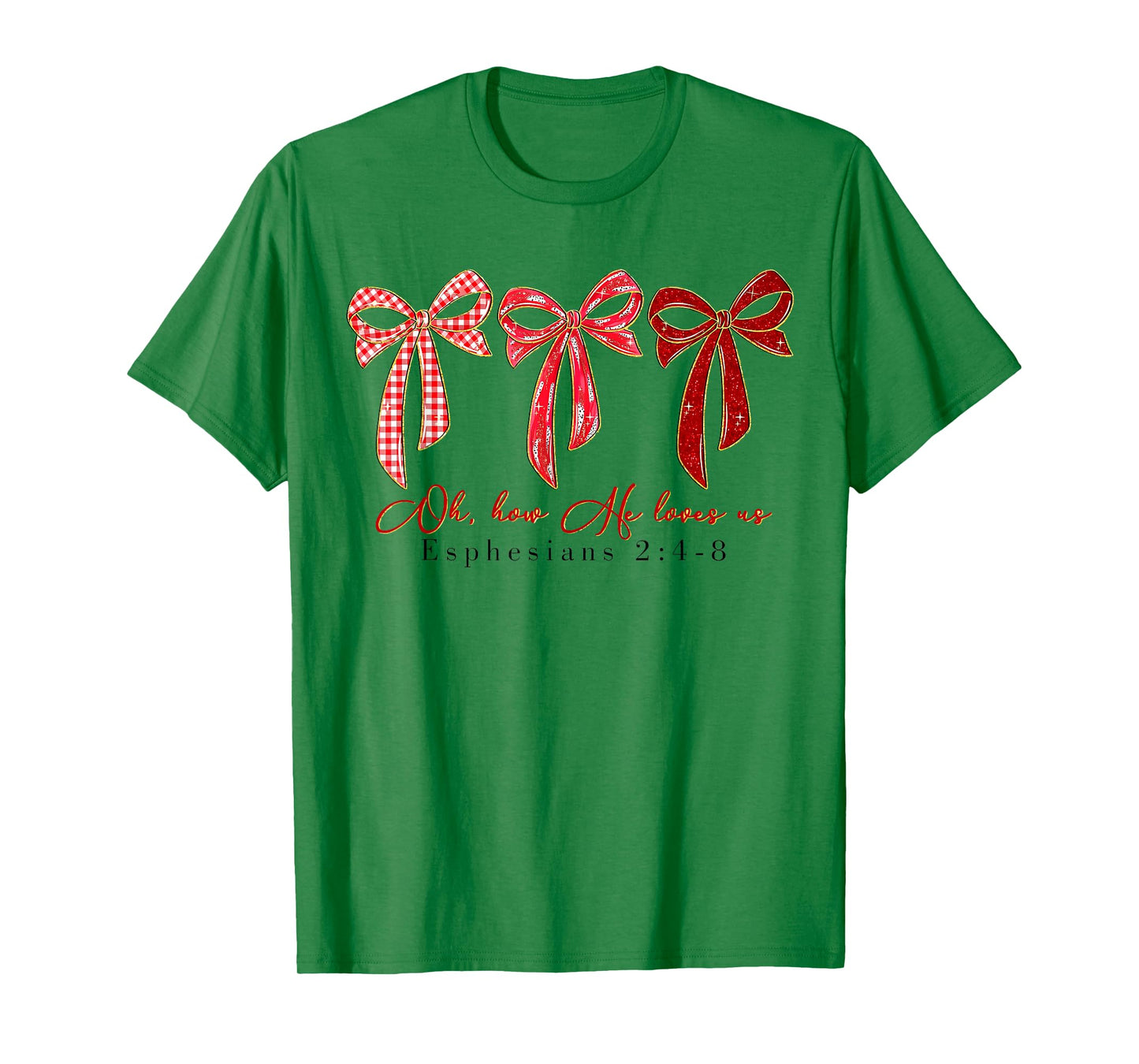 Christian Valentine Oh How He Loves Us Coquette Bow Girly T-Shirt