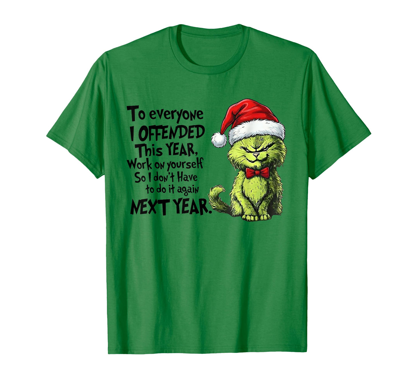 Funny Christmas Cat to Everyone I Offended This Year Xmas T-Shirt