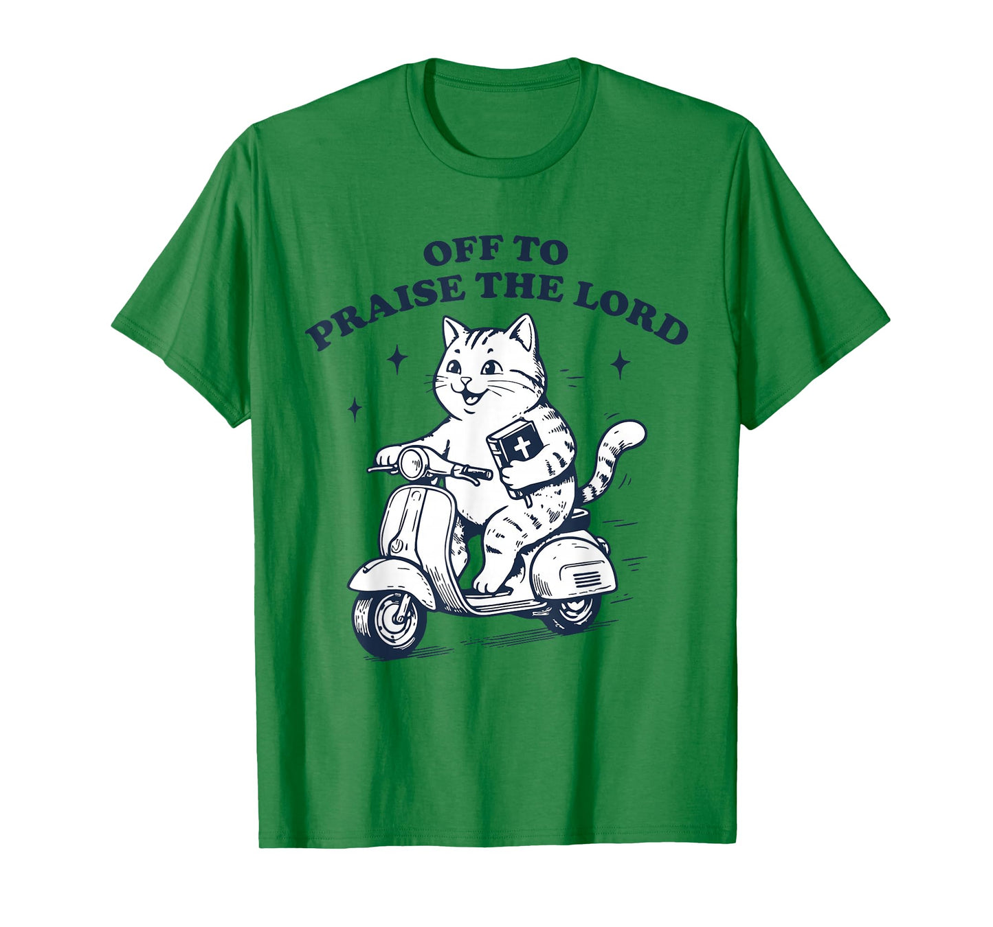 Off to Praise The Lord Cat Funny Christian Faith Humor T-Shirt