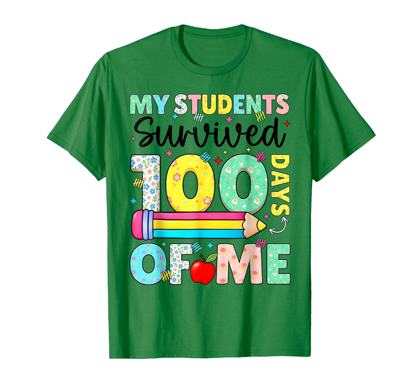 My Students Survived 100 Days of Me School Teacher Funny T-Shirt