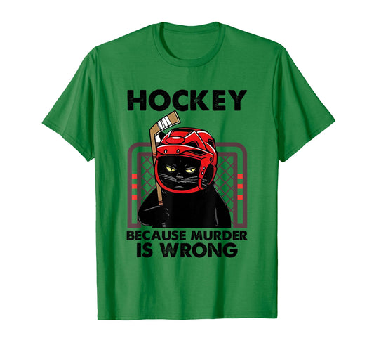 Hockey Because Murder is Wrong Funny Black Cat Hockey Player T-Shirt