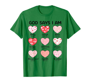 God Says I Am Christian Faith Heart Valentine Jesus Girls T-Shirt
