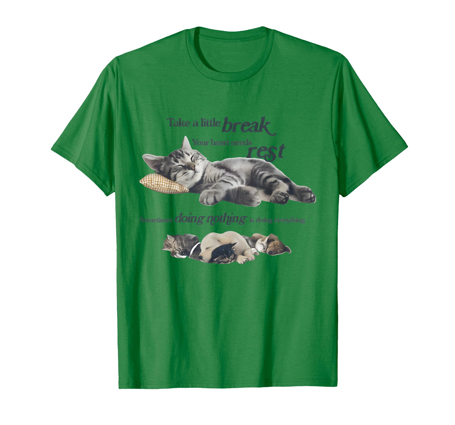 Take a Little Break Your Heart Needs Rest Relaxing Cat Quote T-Shirt