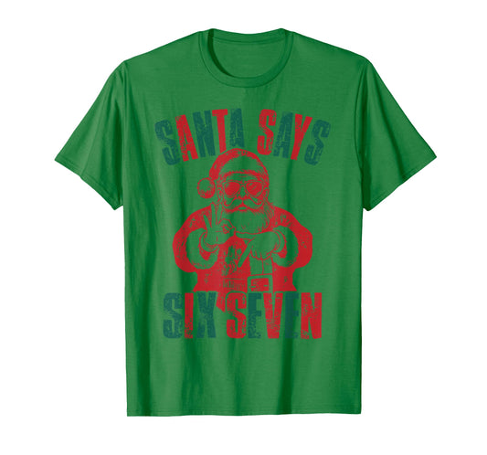 Santa Says Six Seven 6 7 Hands Sign Funny Christmas Joke T-Shirt
