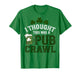 I Thought This was A Pub Crawl Funny St Patricks Day Run T-Shirt