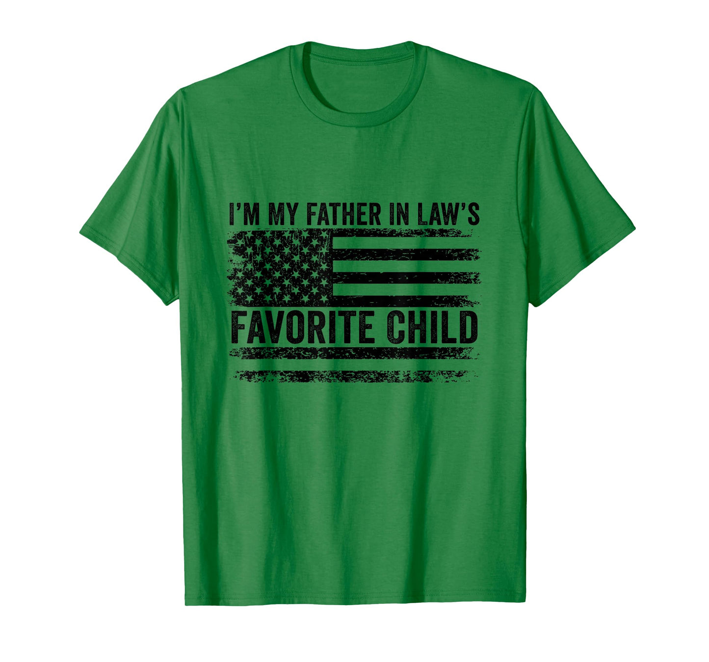 I’m My Father in Law’s Favorite Child T-Shirt