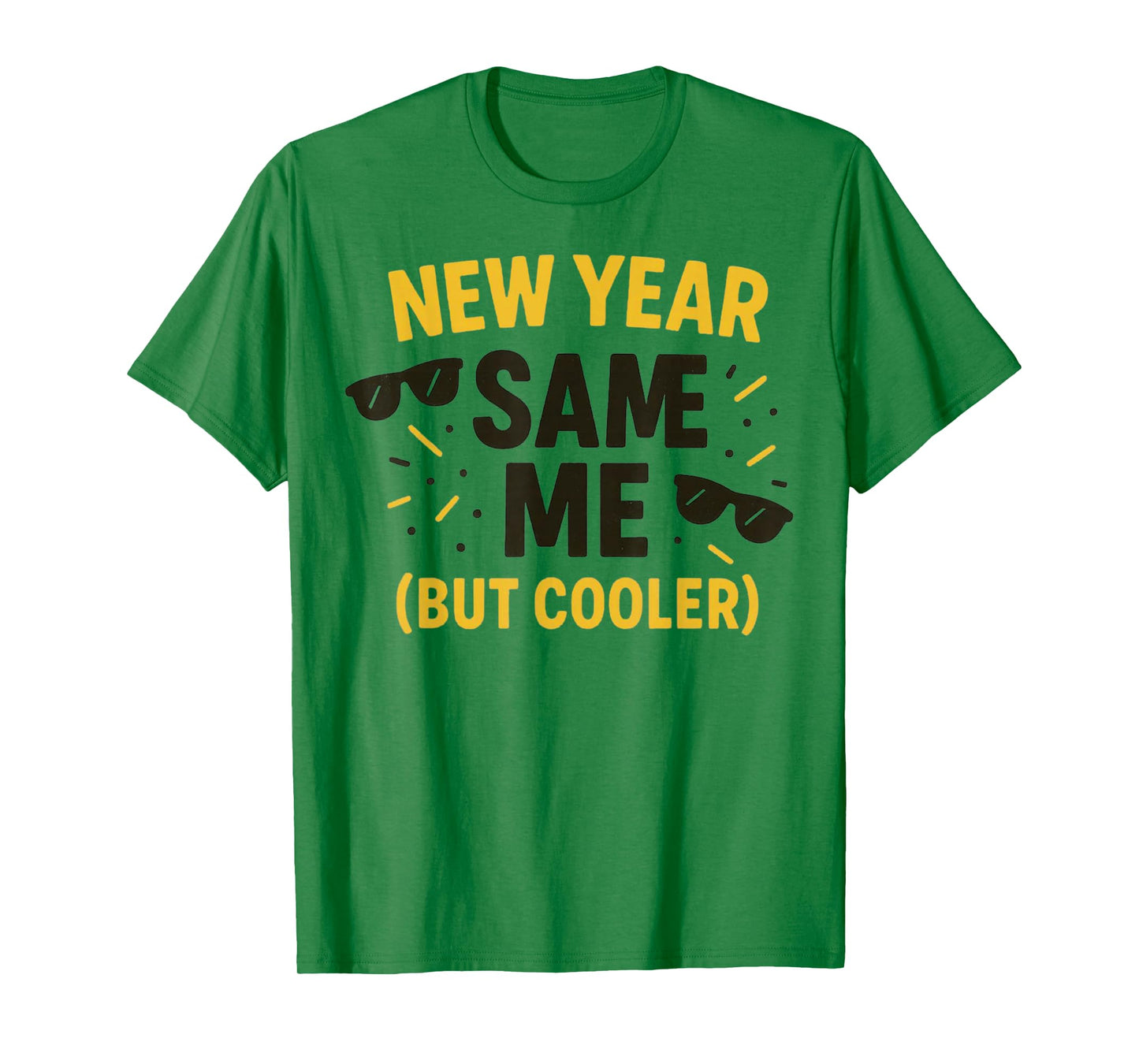 New Year, Same Me (But Cooler) – Funny Retro Vibes Clothing T-Shirt