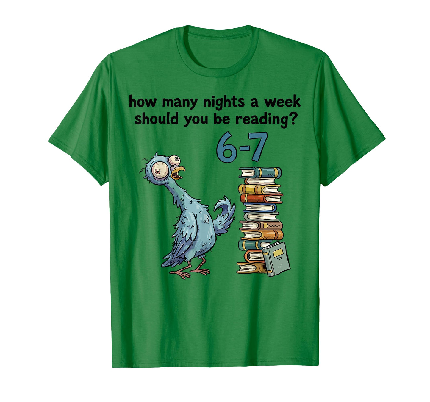 How Many Nights a Week Should You Be Reading 6 7 Teacher 67 T-Shirt