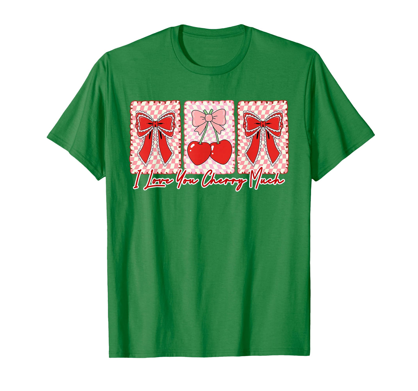 Valentines Cherry Coquette Bow XOXO I Love You Cherry Much T-Shirt