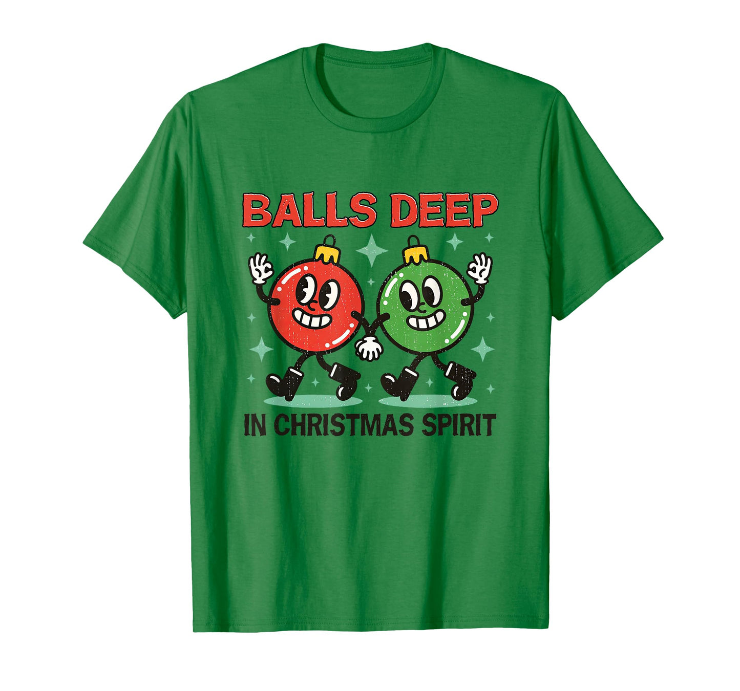 Balls Deep in Christmas Spirit Adult Humor Xmas Ornaments T-Shirt
