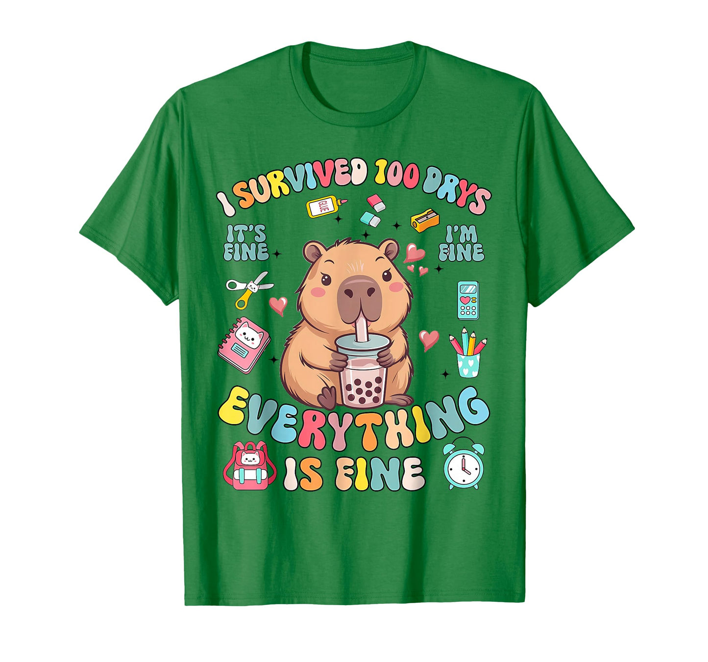 I Survived 100 Days of School Everything I'm Fine T-Shirt