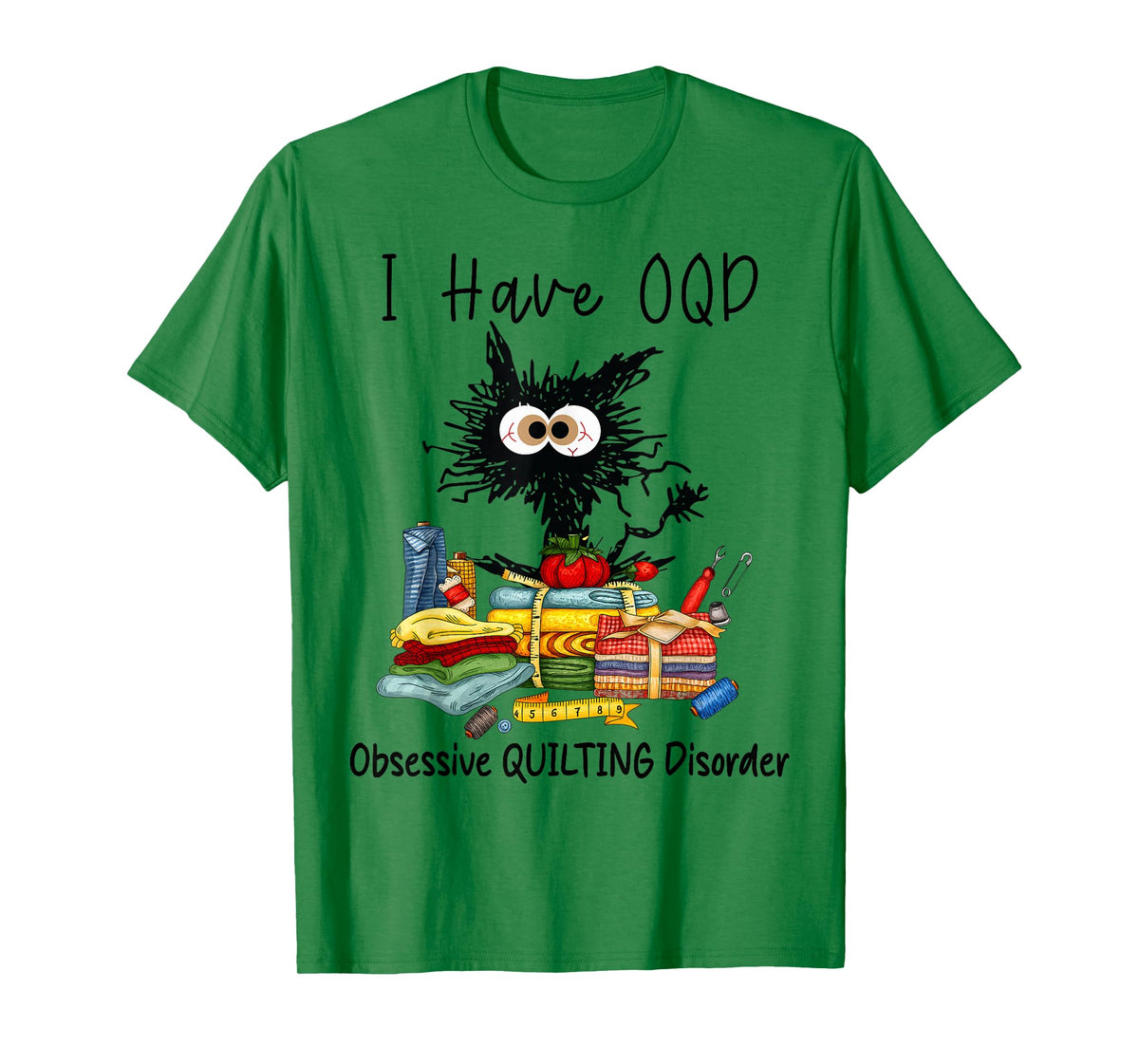 Funny Cat I Have OQD Obsessive Quilting Disorder, Quilters T-Shirt