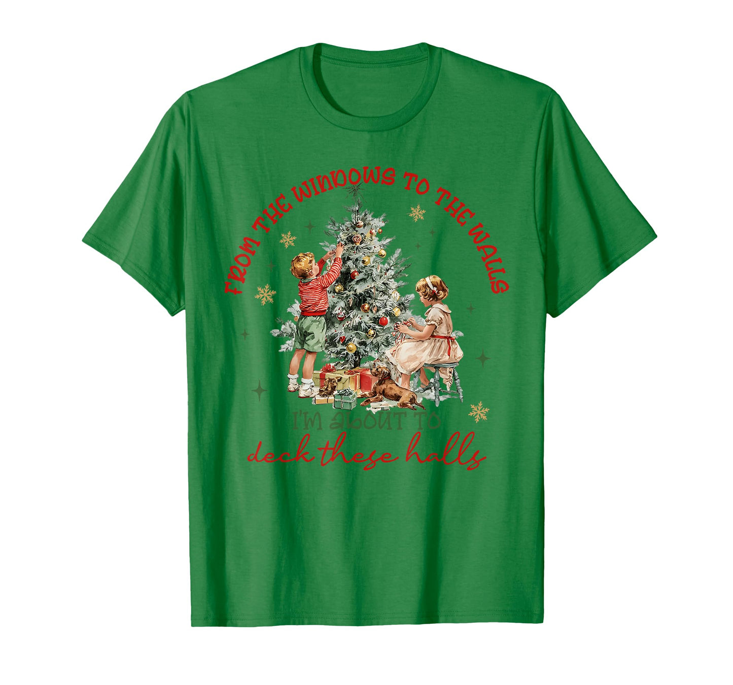 from The Windows to The Walls Funny Quote Holiday Party T-Shirt