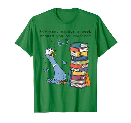 Teacher How Many Nights A Week Should You Be Reading 6–7 T-Shirt