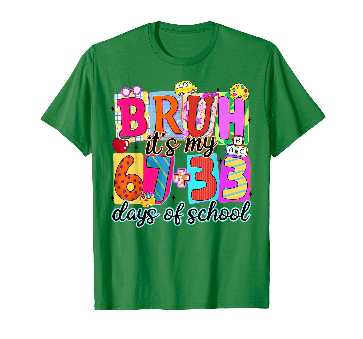 Bruh It's My 67 Plus 33 Days of School Six Seven Meme Kid T-Shirt