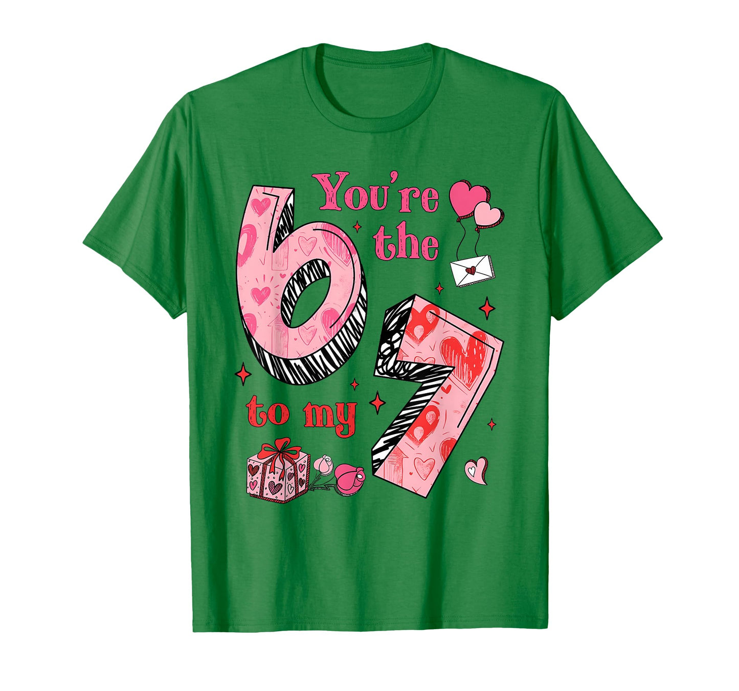 You're The Six to My Seven 67 Funny Valentines Day Couples T-Shirt