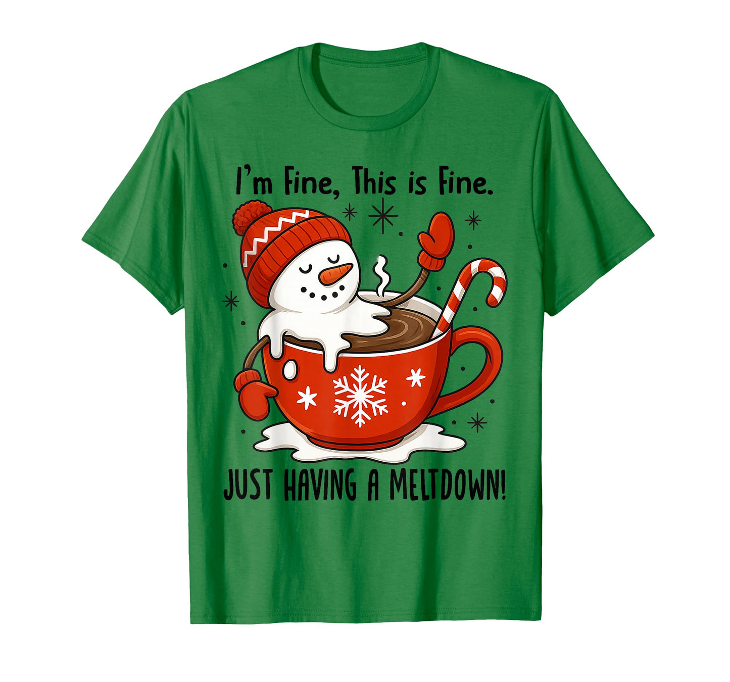 I'm Fine This is Fine Just Having Meltdown Christmas T-Shirt