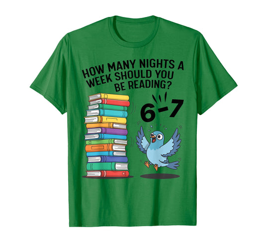 Teacher 67 How Many Nights A Week Should You Be Reading 6-7 T-Shirt