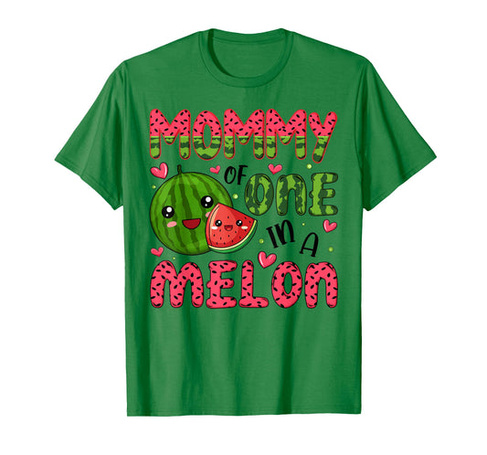 Mommy of One in A Melon 1St Birthday Watermelon Party T-Shirt