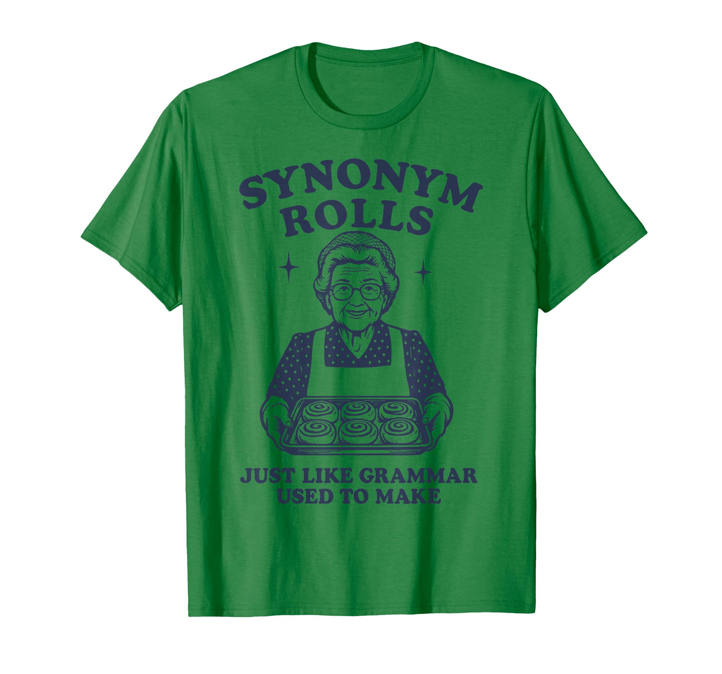 Synonym Rolls Just Like Grammar Used to Make T-Shirt