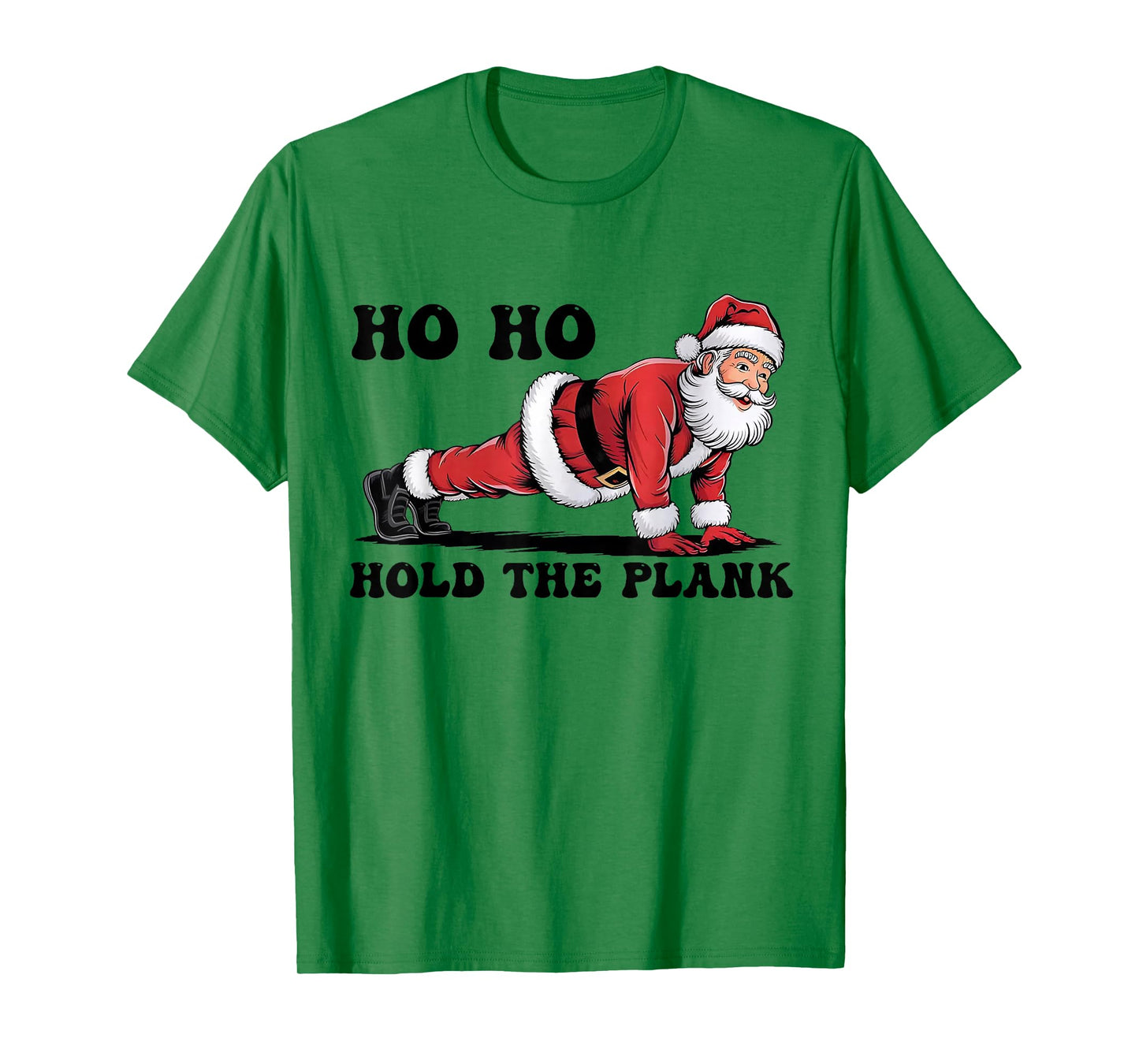 Ho Ho Hold The Plank Santa Workout Funny Christmas Gym T-Shirt