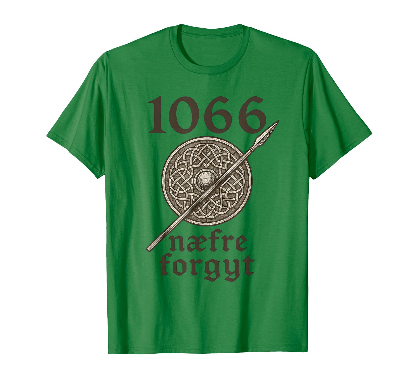 1066 Naefre Forgyt Never Forget Viking England History T-Shirt