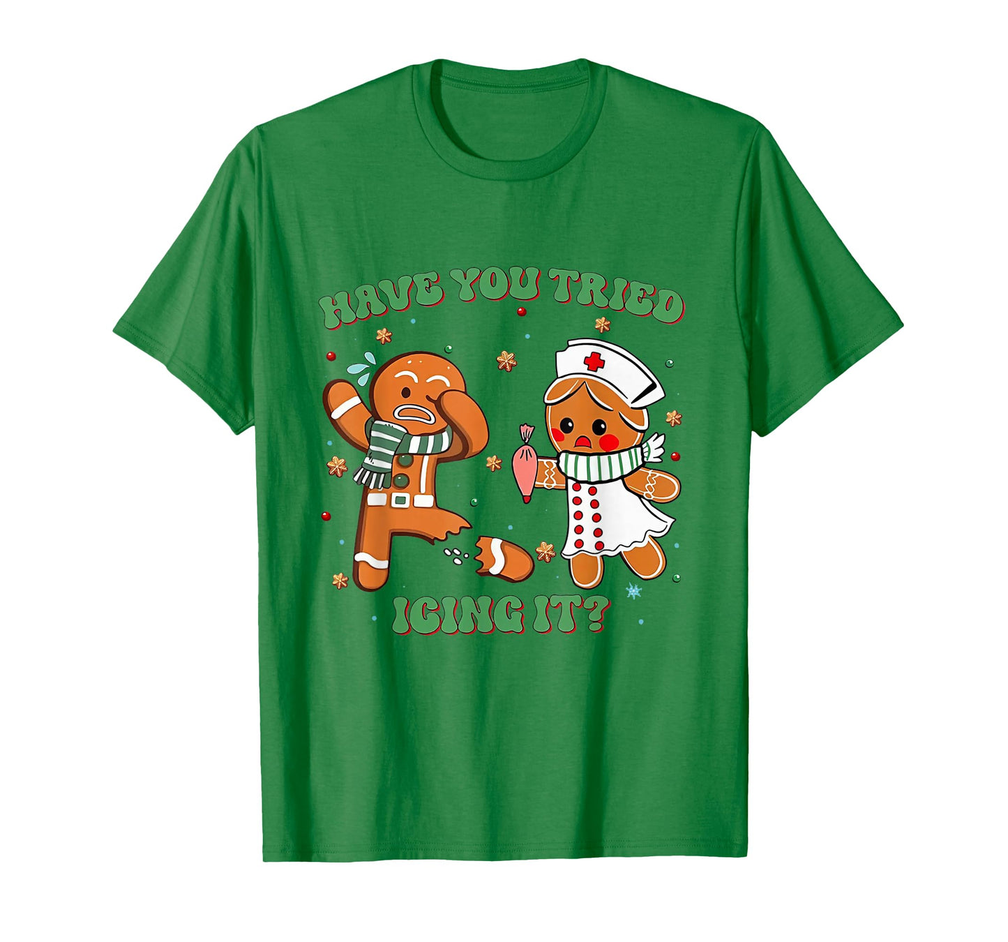Funny Nurse Christmas, Have You Tried Icing It T-Shirt