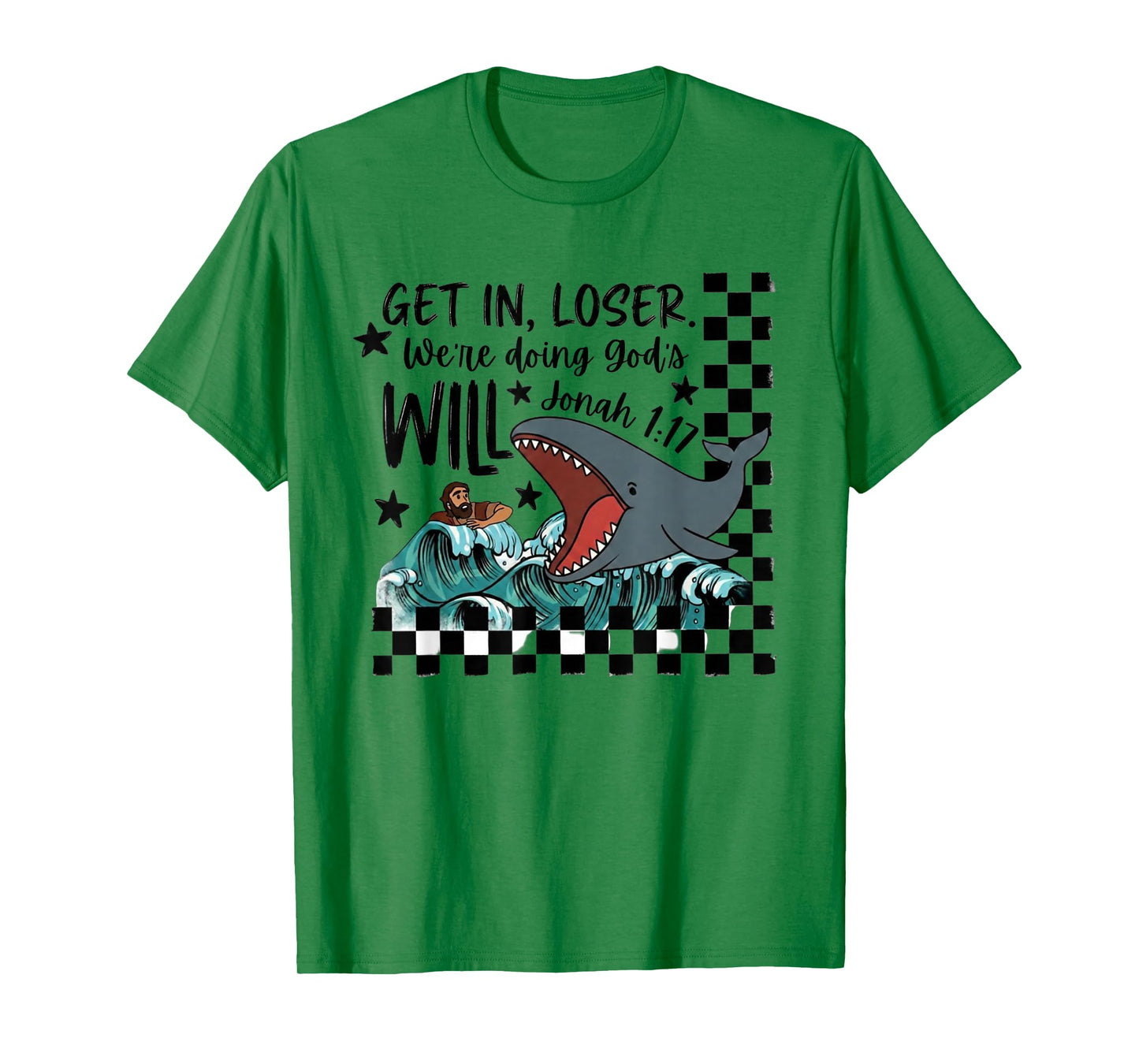 Get in Loser We’re Doing God’s Will Christian Bible Whale T-Shirt