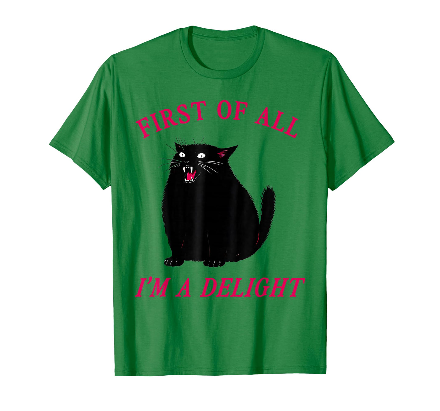 Funny First of All I'm A Delight Black Cat for Men Women T-Shirt