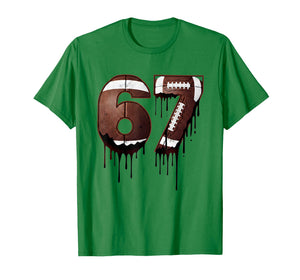 Football 67 Six Seven Funny Gen Alpha Meme Drip T-Shirt