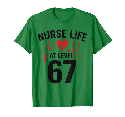 Nurse Life at Level 67 Funny Medical Student 67 Meme T-Shirt