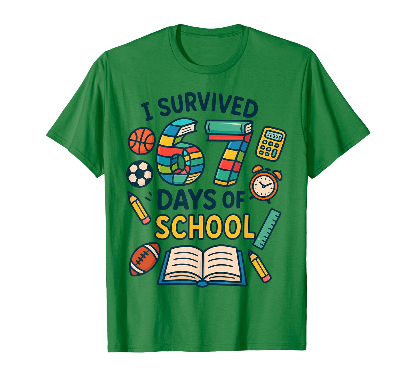 Funny School Six Seven Meme Student Teacher Joke 67 Days T-Shirt