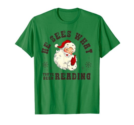 He Sees What You've Been Reading Santa Bookish Christmas T-Shirt
