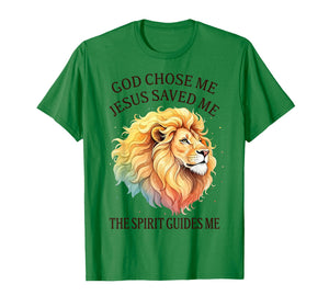 Christian Faith Jesus Lion God Chose Me Jesus Saved Me T-Shirt