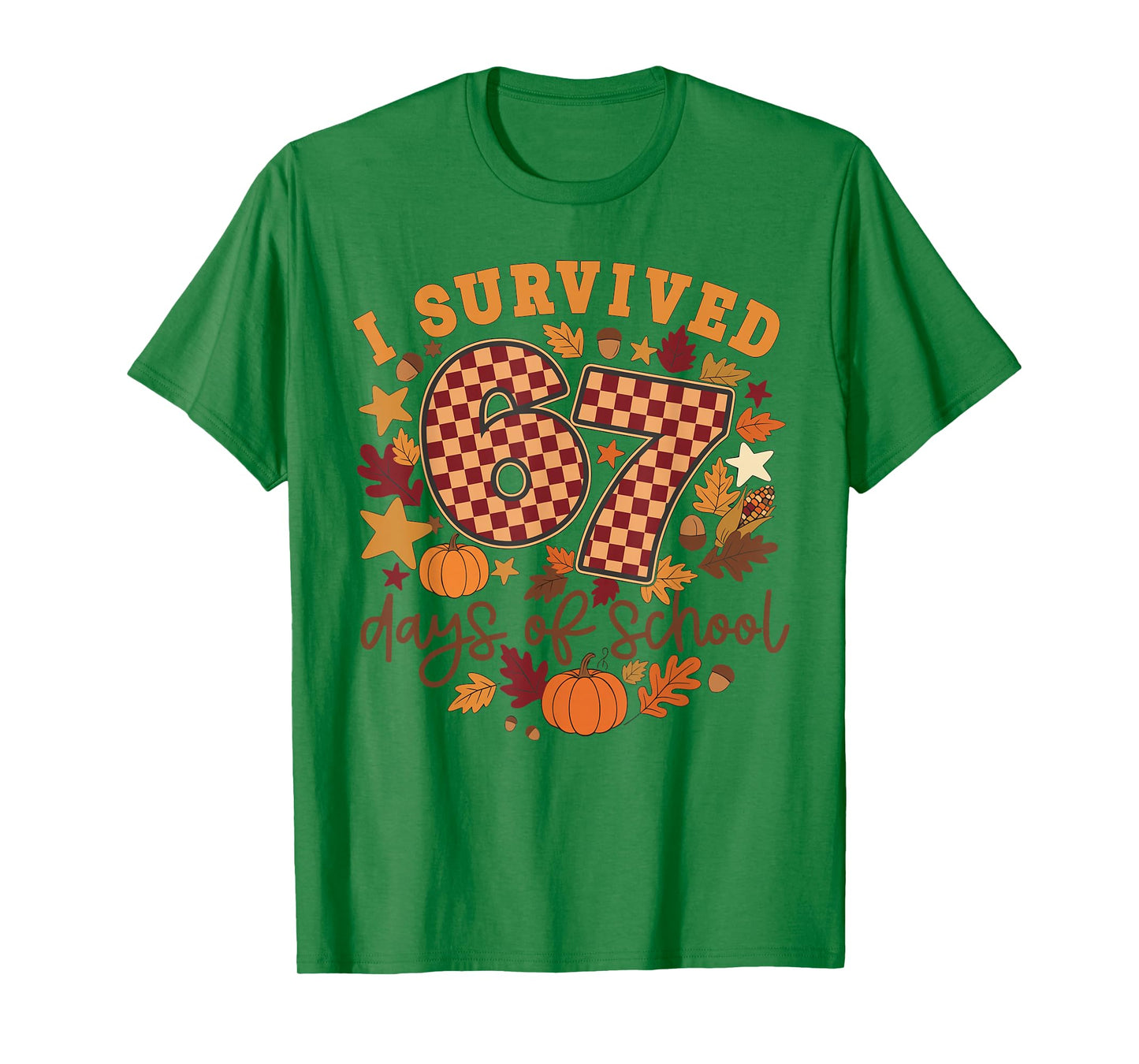 I Survived 67 Days of School Funny Teacher Thanksgiving Fall T-Shirt