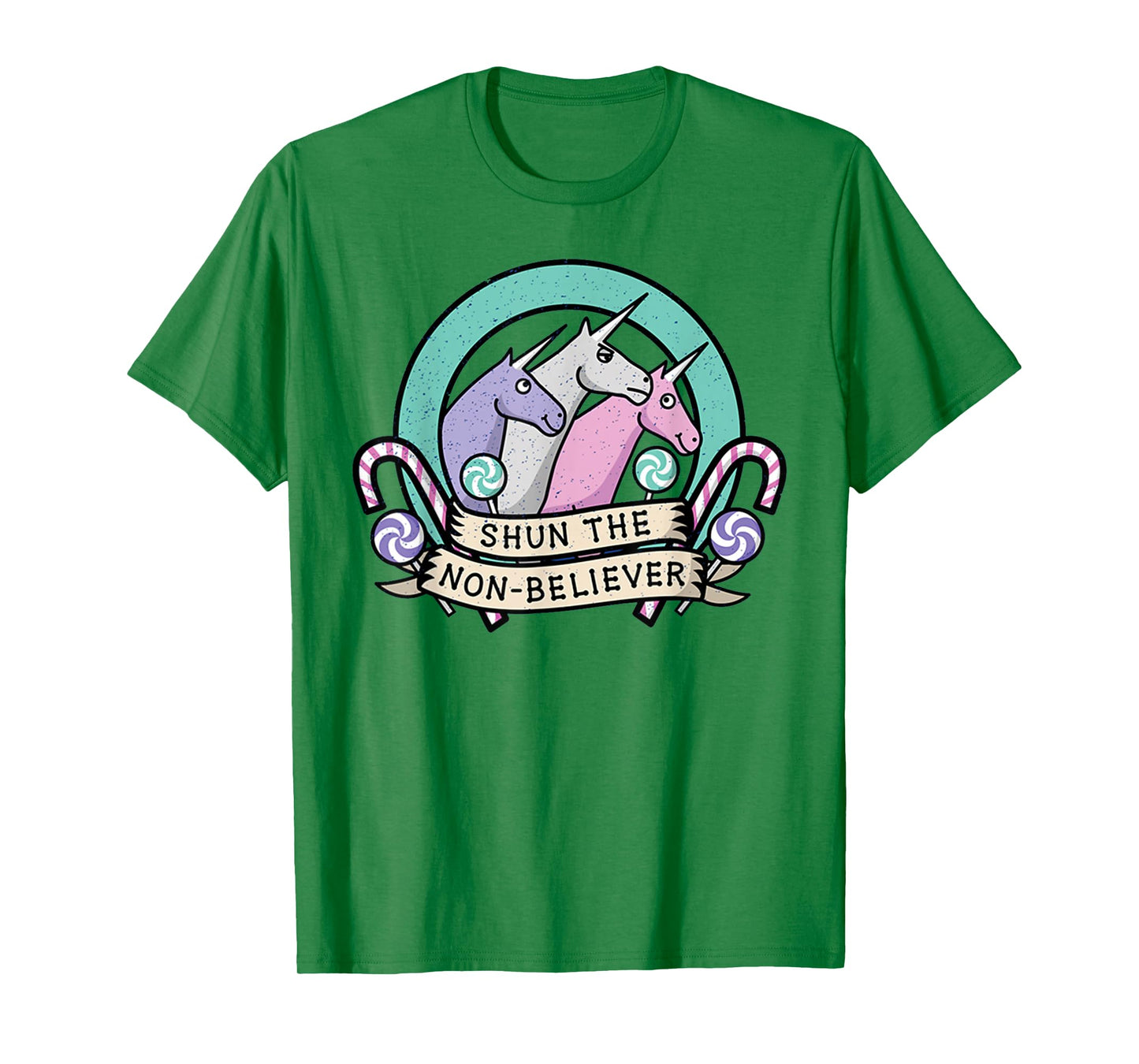 Funny Shun The Non-Believers Unicorn Candy T-Shirt