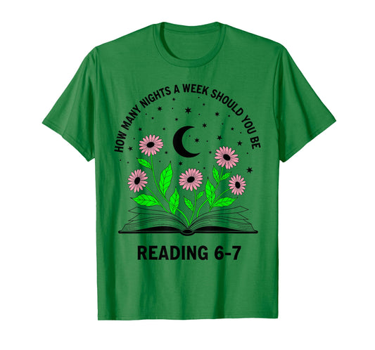 How Many Nights A Week Should You Be Reading 6-7 Book Lovers T-Shirt