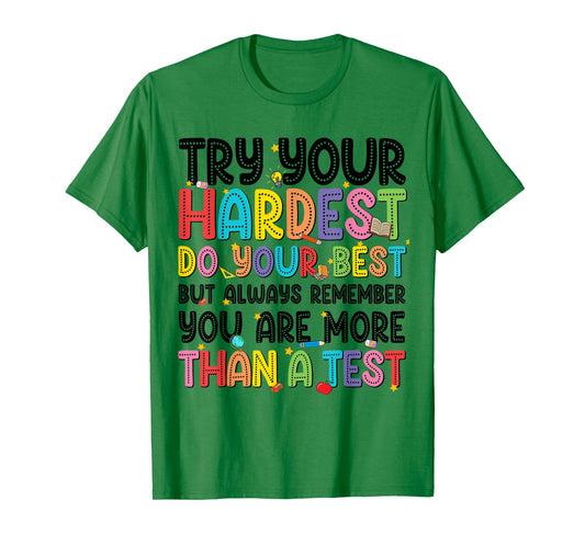 Try Your Hardest Do Your Best Teacher Men Women T-Shirt