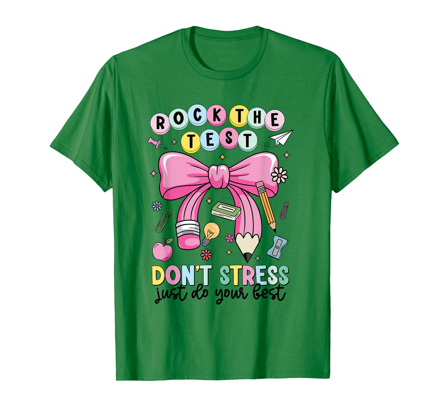 Rock The Test Don't Stress Just Do Your Best Teacher Testing T-Shirt