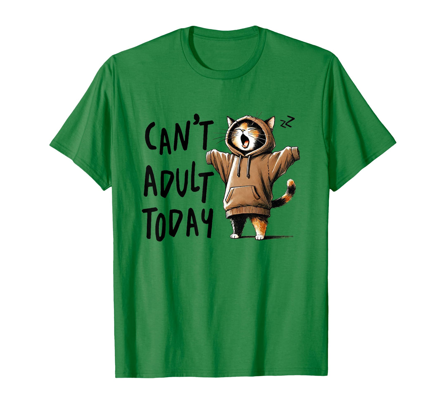 Can´t Adult Today Funny Cats Saying Meme Quote Lazy Cat T-Shirt