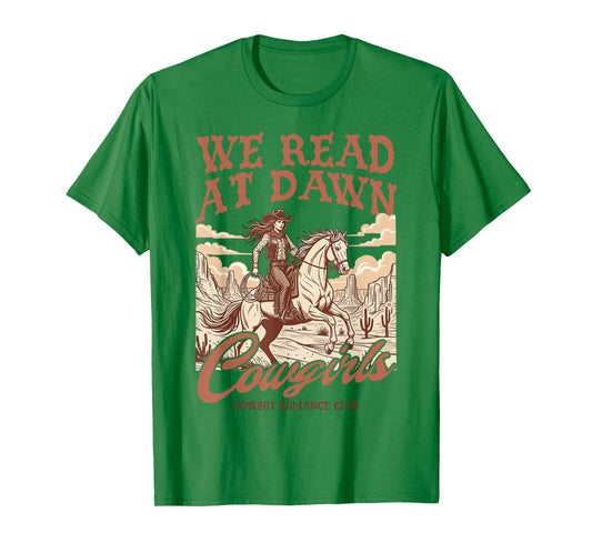 Reading Book Club Western Life We Read at Dawn Cowgirls T-Shirt
