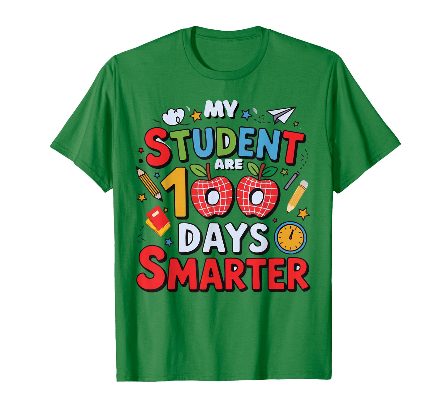 My Students are 100 Days Smarter 100th Day of School Teacher T-Shirt
