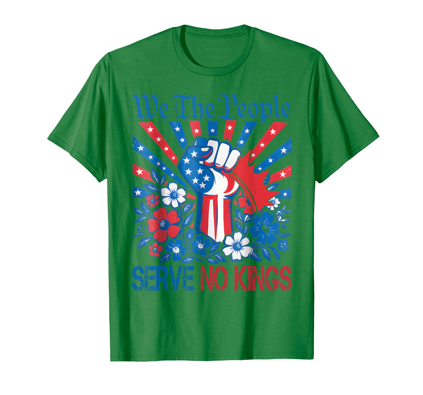 We The People Serve No Kings Stars Stripes America Patriotic T-Shirt