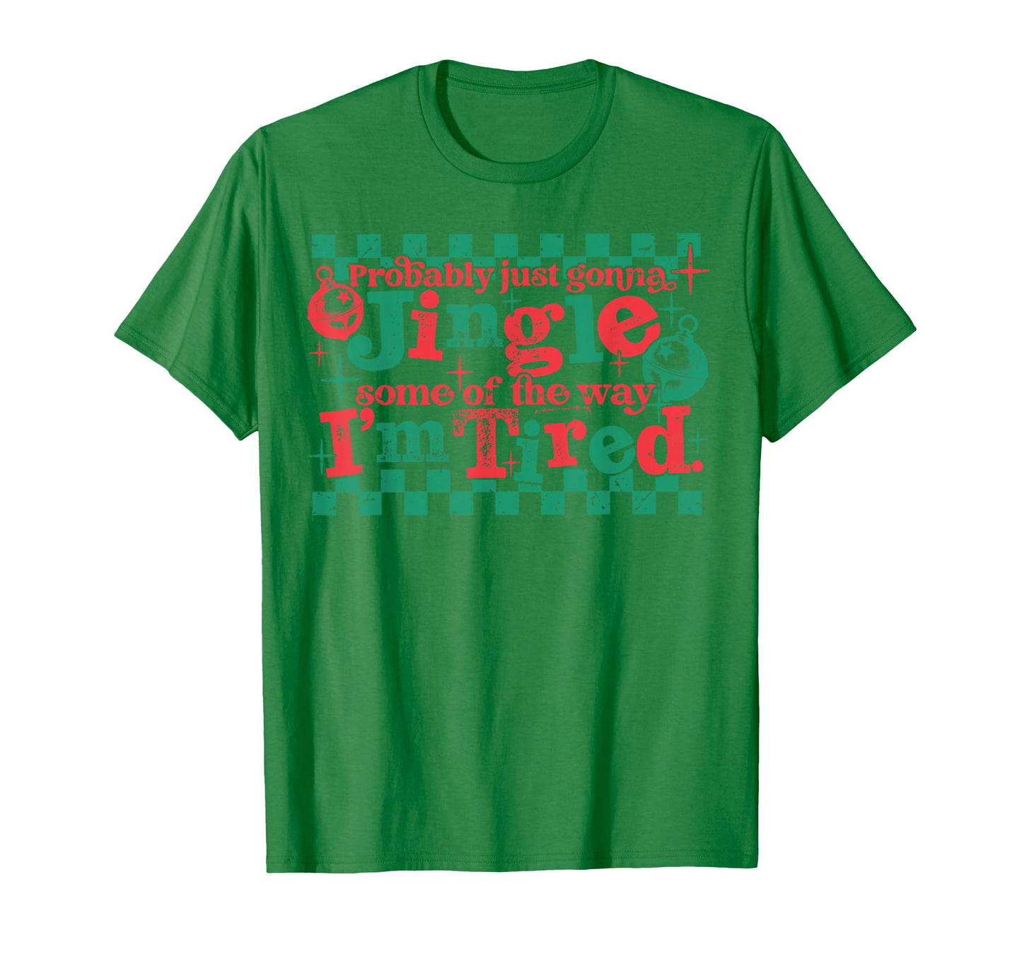 Probably Just Gonna Jingle Some of The Way Christmas Jesus T-Shirt