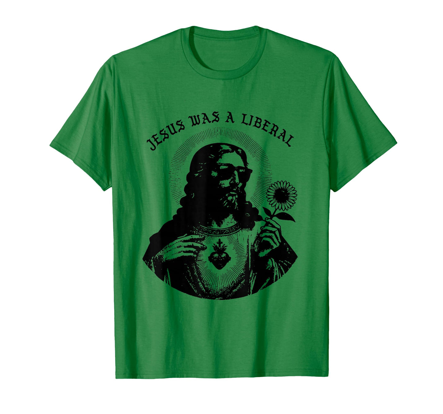 Jesus was A Liberal T-Shirt