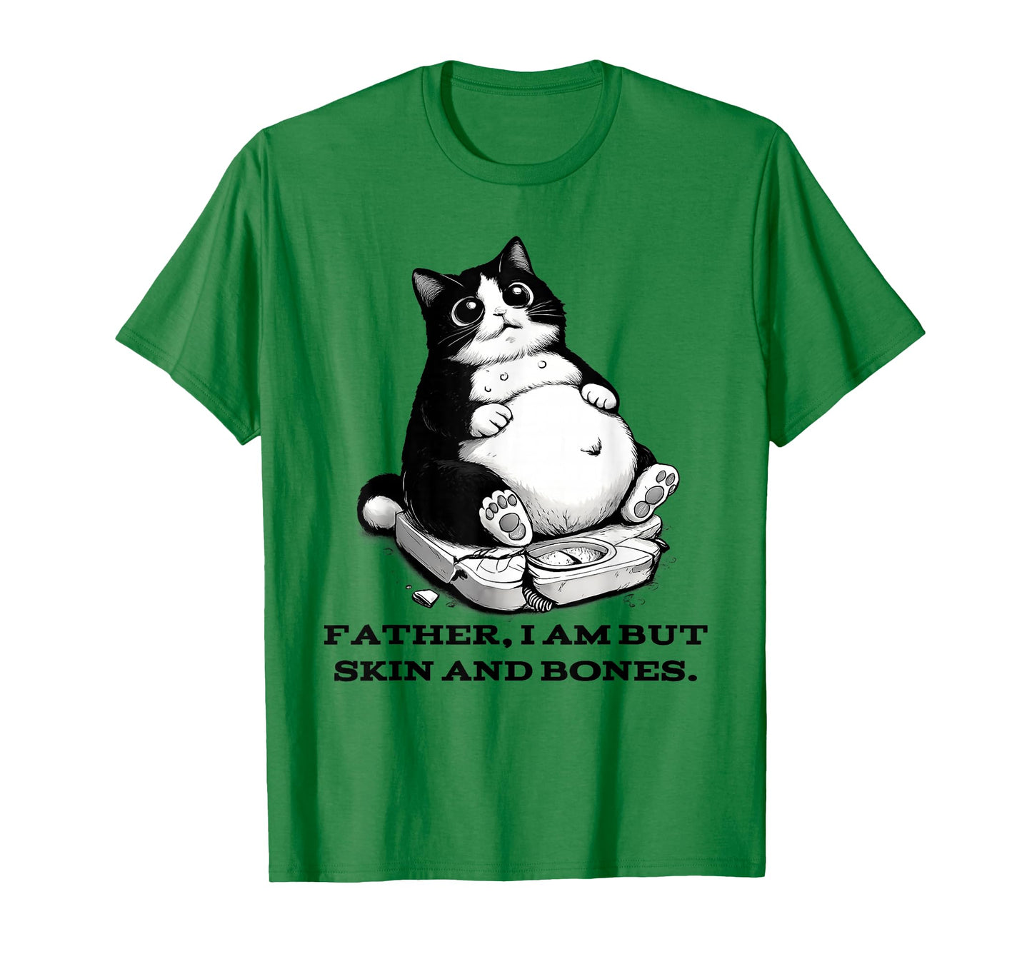 Funny Cat Father I Am But Skin and Bones T-Shirt