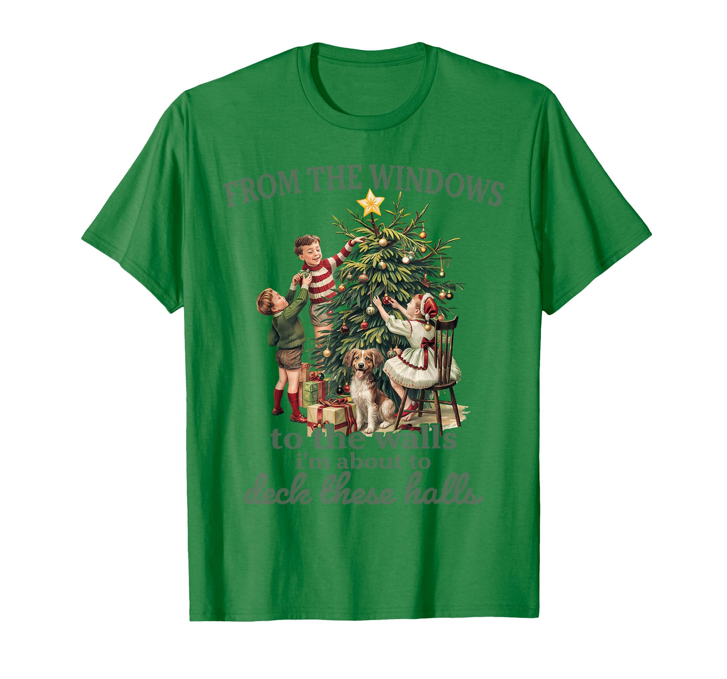 Funny Christmas from The Windows to The Walls I'm About to T-Shirt
